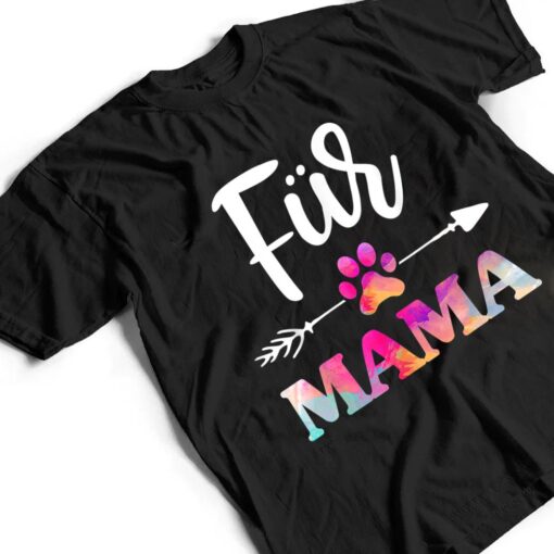 Fur Mama Pet Lovers  For Women, Mothers Day T Shirt