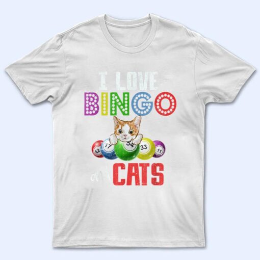 Gambling Cat Lover I Love Bingo And Cats Bingo Player Bingo T Shirt