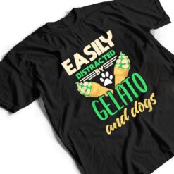 Gelato Funny Dog Lover Ice Cream Lover Gelato Lover T Shirt - Dream Art Europa