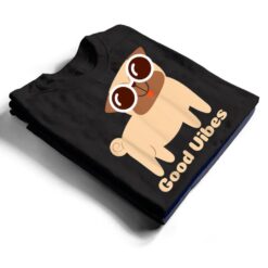 Good Vibes Pug Dog lover Summer Vacation Positive Energy T Shirt - Dream Art Europa