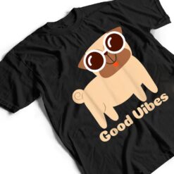 Good Vibes Pug Dog lover Summer Vacation Positive Energy T Shirt - Dream Art Europa