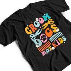 Groom Dogs Not Kids Funny Dog Groomer Pet Grooming Groovy T Shirt - Dream Art Europa