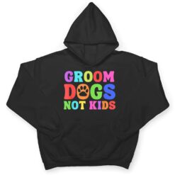 Groom Dogs Not Kids Funny Dogs Cute Meme T Shirt - Dream Art Europa