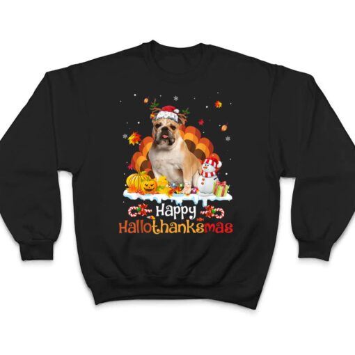 HalloThanksMas Halloween Thanksgiving Christmas Bulldog Ver 2 T Shirt