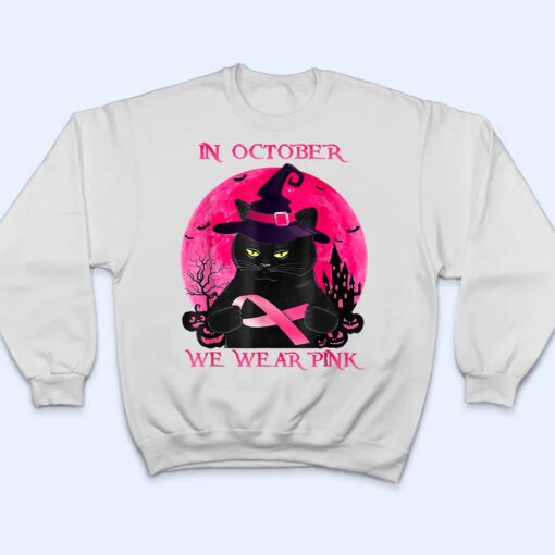 Halloween Black Cat Witch In October We Wear Pink T Shirt