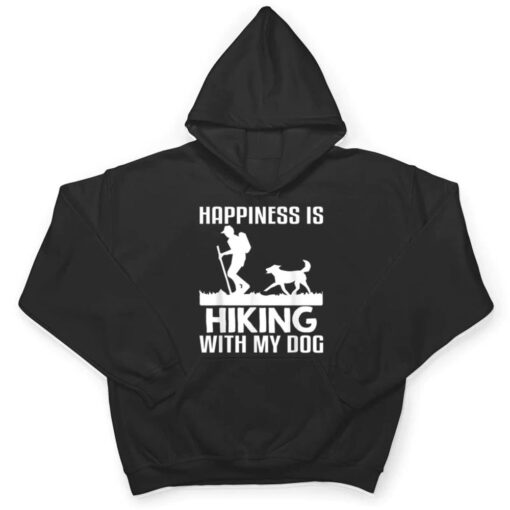 Happiness Is Hiking With My Dog Funny T Shirt