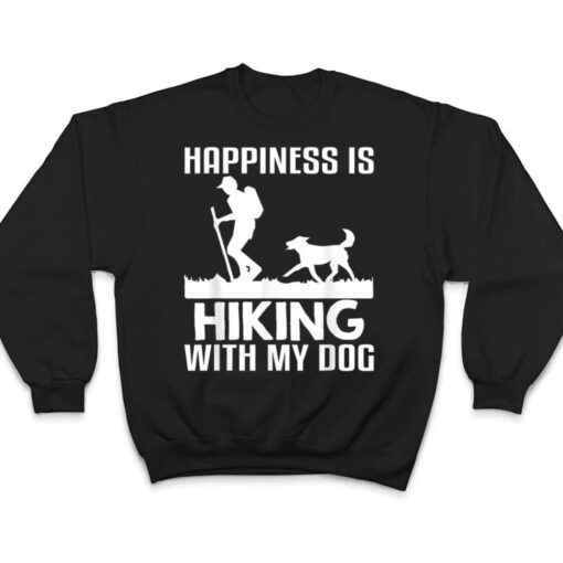 Happiness Is Hiking With My Dog Funny T Shirt