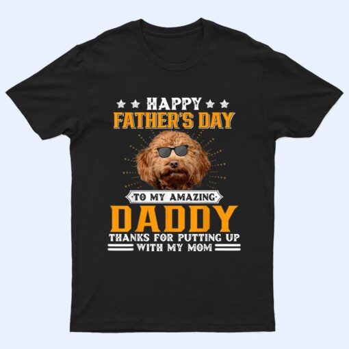 Happy Father's Day Cockerpoo Dog Dad Gifts T Shirt