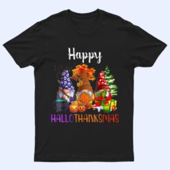 Happy Hallothanksmas Gnomes Halloween Thanksgiving Christmas T Shirt