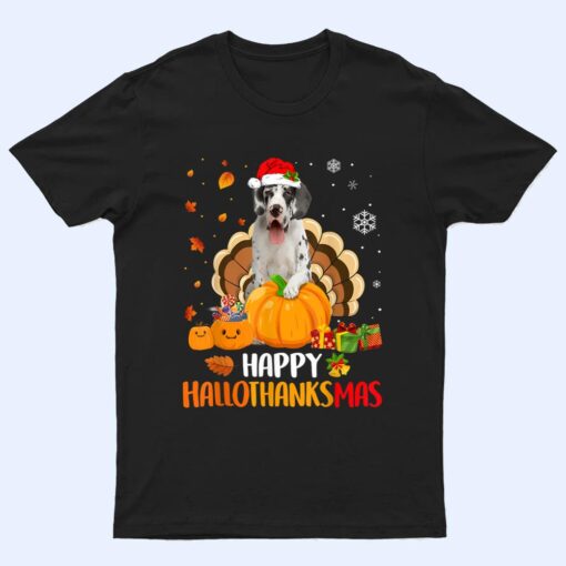 Harlequin Great Dane Dog Halloween Xmas Happy Hallothanksmas T Shirt