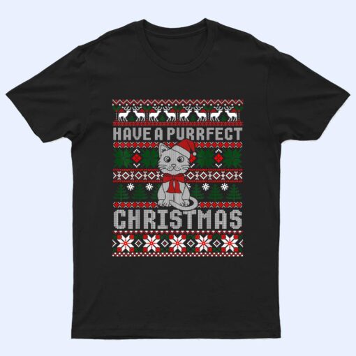 Have A Purrfect Christmas Cat Funny Pajama Ugly Sweater T Shirt