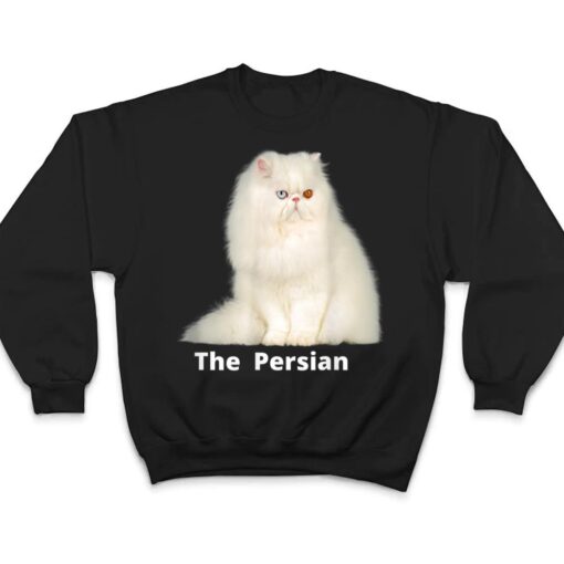 He Persian Cat One Of He Most Popular Cats In He USA T Shirt