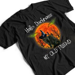 Hello Darkness My Old Friend Halloween Black Cat T Shirt - Dream Art Europa