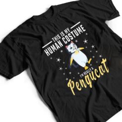 His Is My Human Costume I M Really A Pengucat Penguin Cat T Shirt - Dream Art Europa