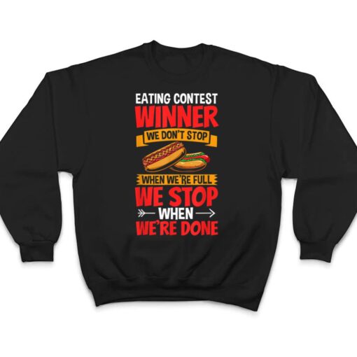 Hot Dog Eater Hotdog Outfit Hot Dog Eating Contest Winner T Shirt