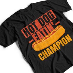 Hot Dog Quote For A Hotdog Eating Contest Winner T Shirt - Dream Art Europa