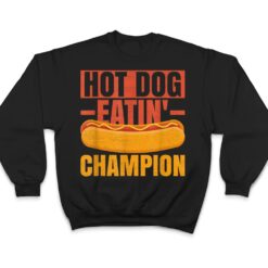 Hot Dog Quote For A Hotdog Eating Contest Winner T Shirt - Dream Art Europa