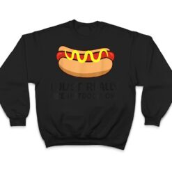 Hotdog Lover I Just Really Like Hotdogs T Shirt - Dream Art Europa