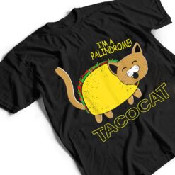 I Am A Palindrome Tacocat Funny Cinco De Meow Cat Lover T Shirt - Dream Art Europa