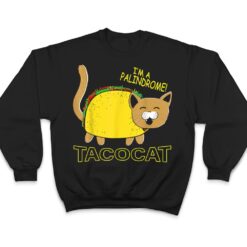 I Am A Palindrome Tacocat Funny Cinco De Meow Cat Lover T Shirt - Dream Art Europa