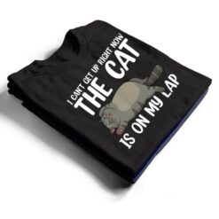 I Canu2019t Get Up Right Now The Cat Is On My Lap Cat T Shirt - Dream Art Europa