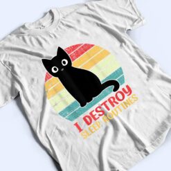 I Destroy Sleep Routines Black Cat Funny Cat Saying T Shirt - Dream Art Europa