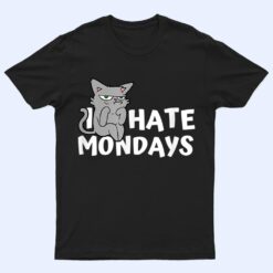 I Hate Mondays Grumpy Funny Cat Monday T Shirt