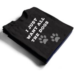 I Just Want All The Dogs - Dog Foot Prints T Shirt - Dream Art Europa