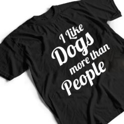 I Like Dogs More Than People A Heart For Dogs T Shirt - Dream Art Europa