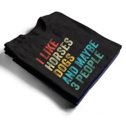 I Like Horses Dogs & Maybe 3 People Horse Rider Dog Lover T Shirt - Dream Art Europa