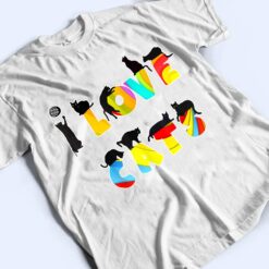 I Love Cats Fun Gift, Cat Lover, Darks T Shirt - Dream Art Europa