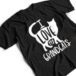 I Love My Grandcats Grandma Granddad Cat Dad Animal Lover Ver 2 T Shirt - Dream Art Europa