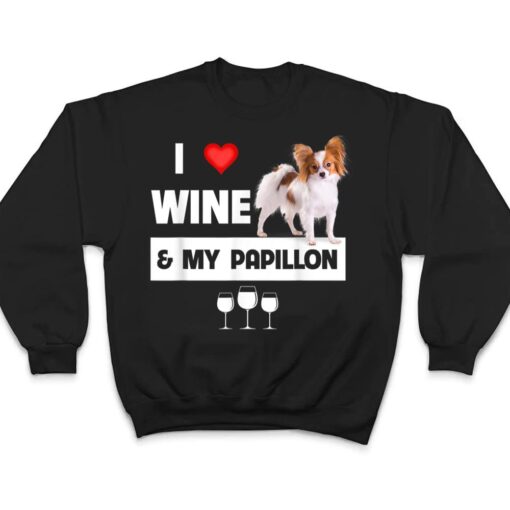 I Love Wine and My Papillon Mom Dad Dog Drinking Pet Parent T Shirt