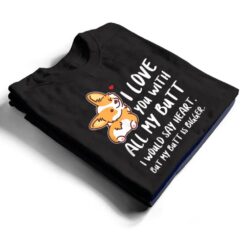 I Love You With All My Butt Adorable Corgis Dog T Shirt - Dream Art Europa