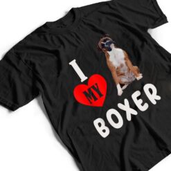 I Love my Boxer Dog Pet Lover Mom Dad Apparel T Shirt - Dream Art Europa