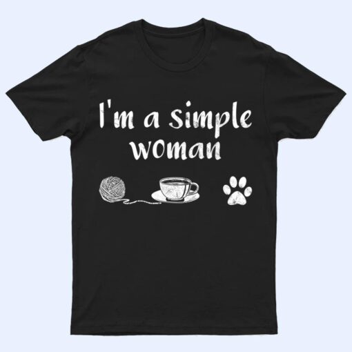 I M A Simple Woman Loves Knitting Coffee Dog Cat Paw T Shirt