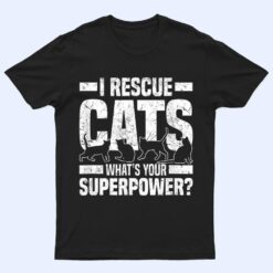 I Rescue Cats What S Your Superpower USA Flag Rescue Cat T Shirt