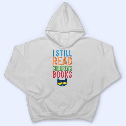 I Still Read Children's Books Cute Cat Read Book T Shirt