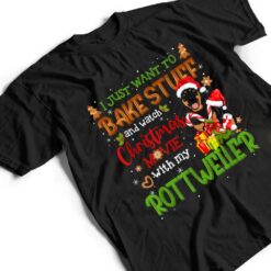 I Want To Bake Stuff & Watch Xmas Movie Rottweiler Dog Santa T Shirt - Dream Art Europa