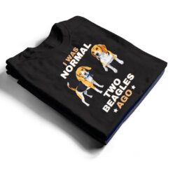 I Was Normal Two Beagles Ago Funny Dog Lover and Owner T Shirt - Dream Art Europa