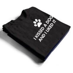 I kissed a dog and I liked it T Shirt - Dream Art Europa