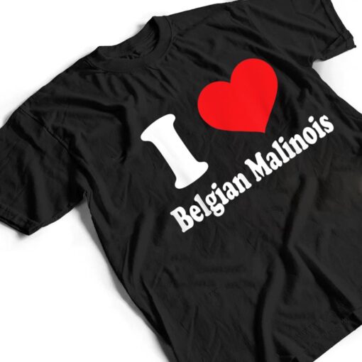I love Belgian Malinois Dog Breed Lovers Animals T Shirt