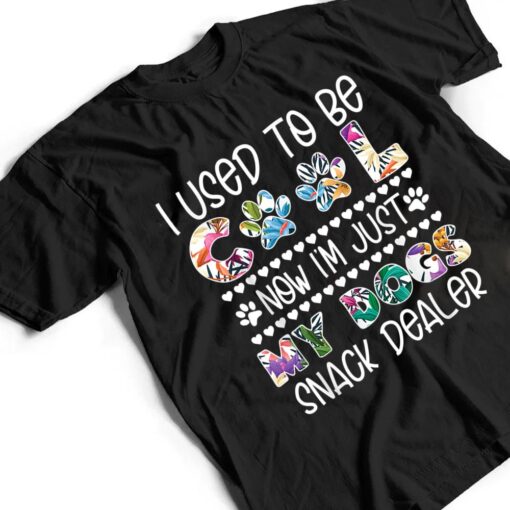 I used to be so cool now I am just my dogs Snack Dealer T Shirt