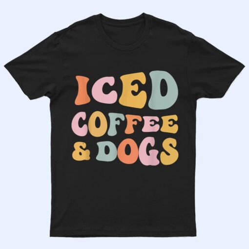 Iced Coffee and Dogs Funny Retro Vintage T Shirt