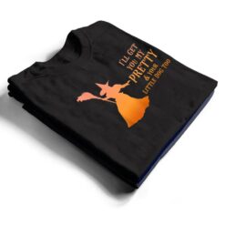 I'll Get You My Pretty & Your Little Dog Too Halloween Witch T Shirt - Dream Art Europa