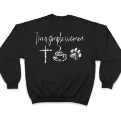 I'm A Simple Women Jesus Coffee Dog T Shirt - Dream Art Europa