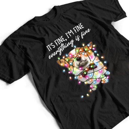 I'm Fine Everything Is Fine Corgi Dog Christmas Lights Xmas T Shirt