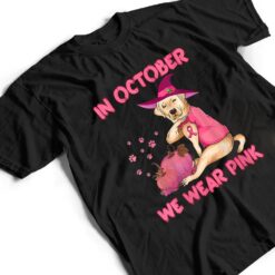 In October We Wear Pink Labrador Retriever Dog Breast Cancer T Shirt - Dream Art Europa