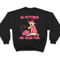 In October We Wear Pink Labrador Retriever Dog Breast Cancer T Shirt - Dream Art Europa