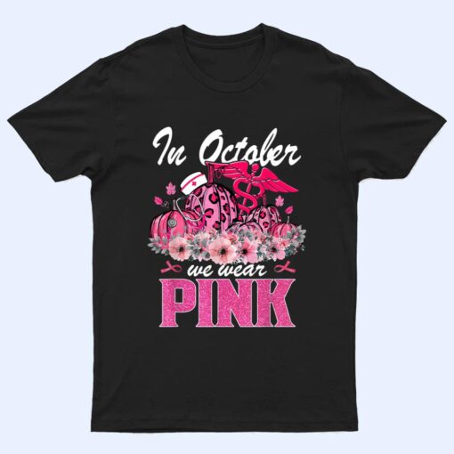 In October We Wear Pink Nurse Life Pumpkin Leopard Halloween T Shirt